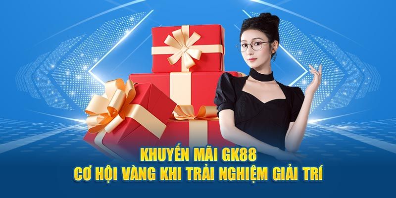 Một vài điều kiện quan trọng khi tham gia khuyến mãi GK88